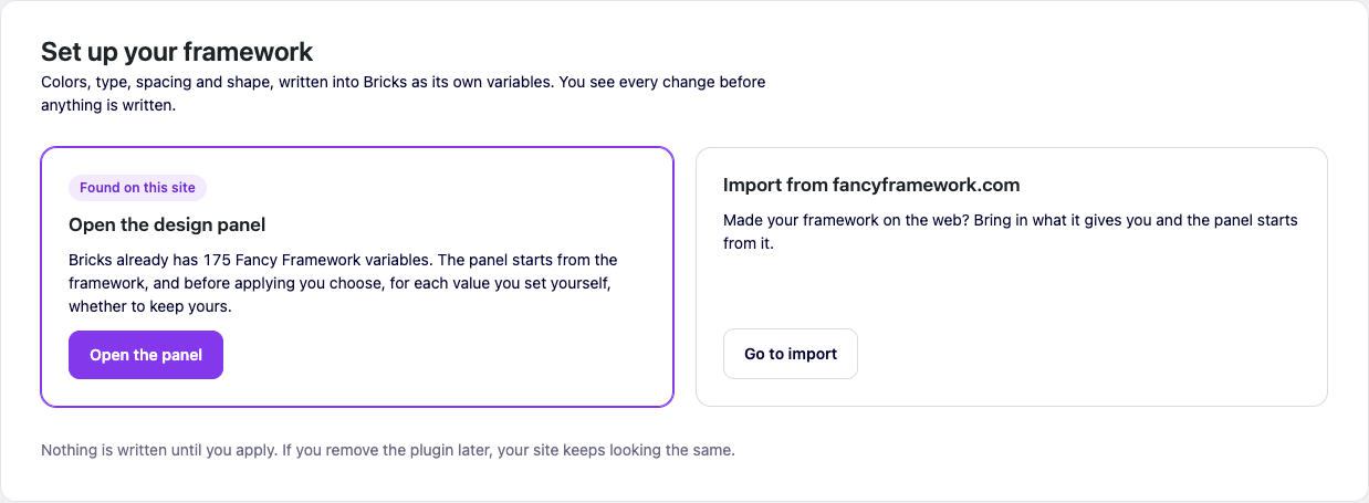 La pantalla de primer uso: Bricks ya tenía 175 variables reconocidas, así que aparecen "Open the design panel" e "Import from fancyframework.com"; "Start from the defaults" solo aparece cuando no se reconoce nada todavía